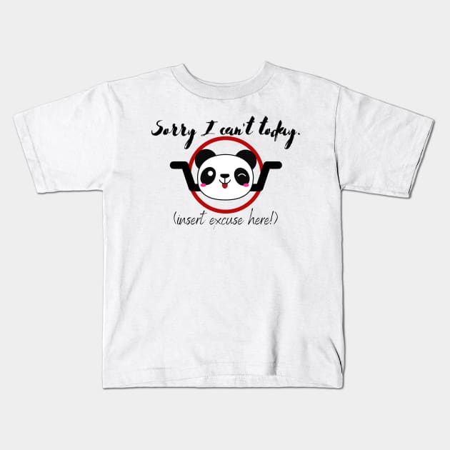 Cheeky Cute Panda - Sorry I can't today! Kids T-Shirt by 4U2NV-LDN